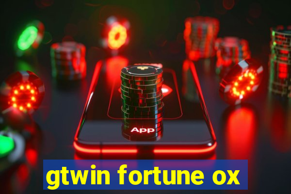 gtwin fortune ox